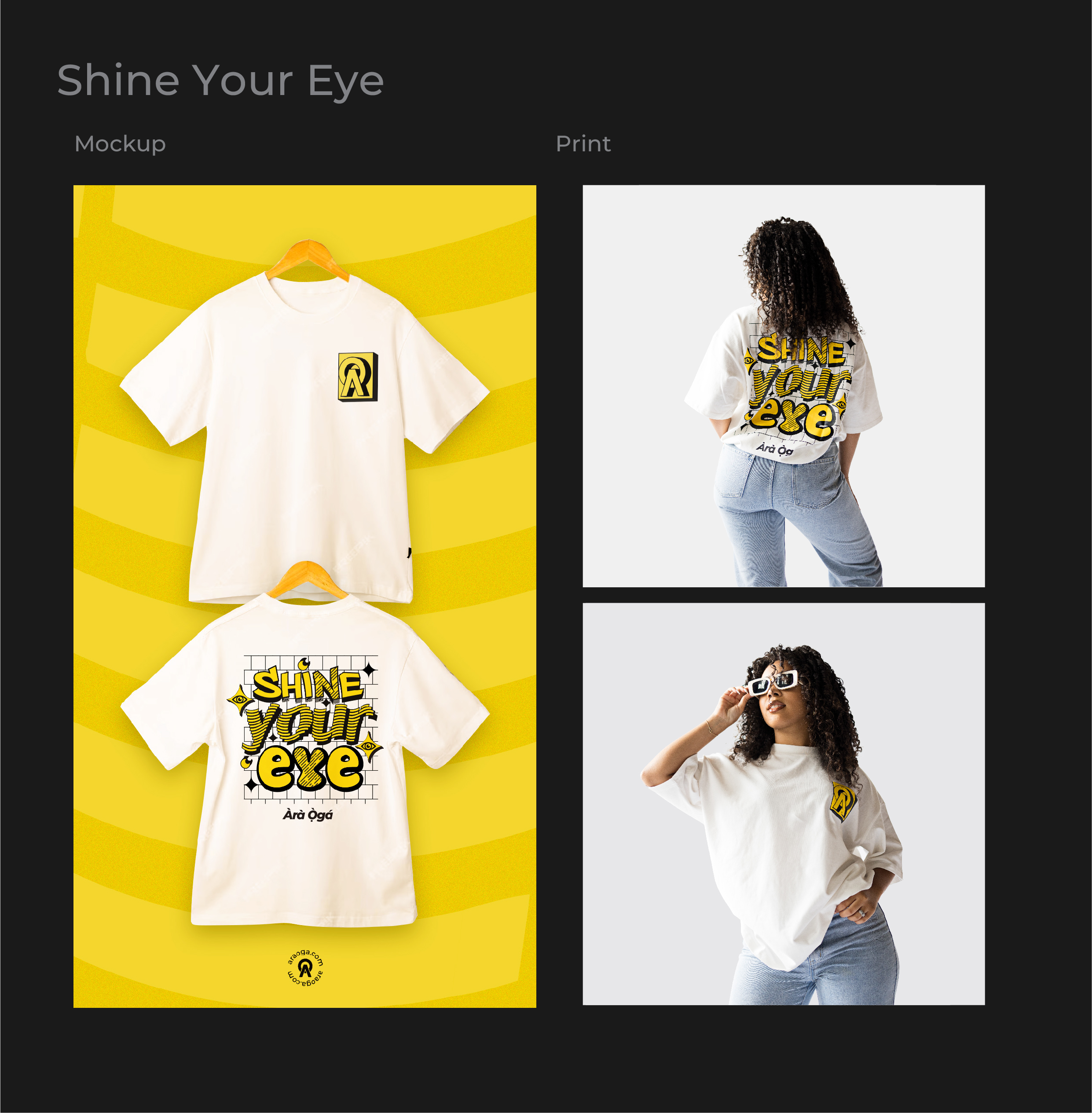 araoga shine your eye tshirt design
